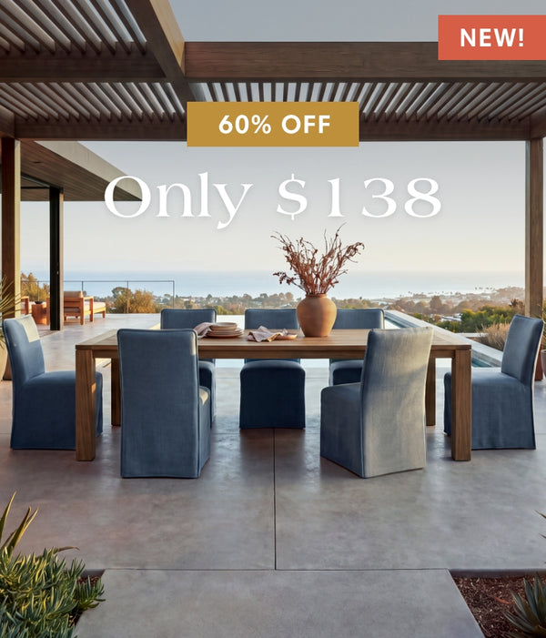 Washable outdoor dining chairs in Ocean fabric highlighting the NEW outdoor dining chairs, now 60% off starting at $138.